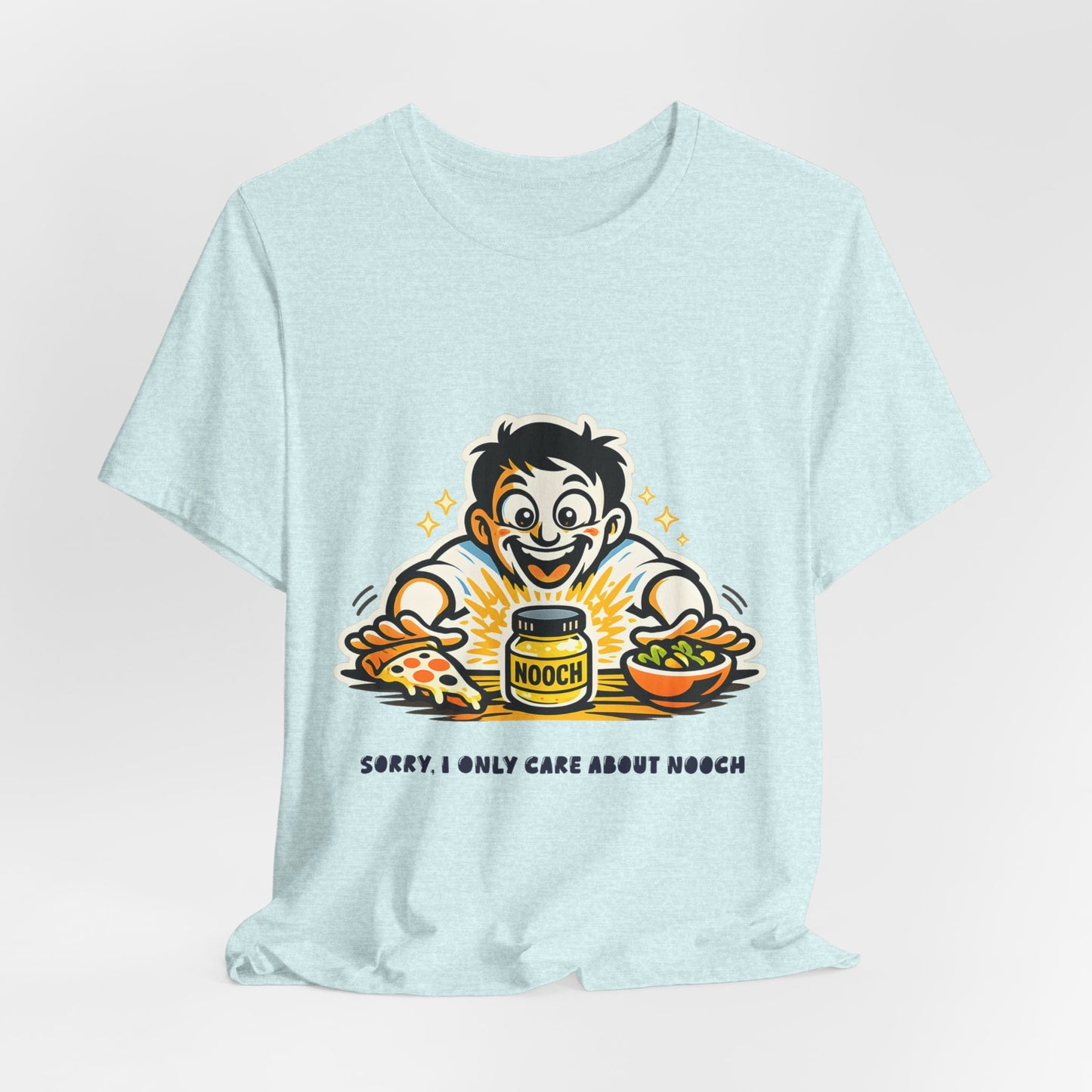 Must Have Nooch Tee — "Sorry I Only Care About Nooch" Vegan Nutritional Yeast Shirt