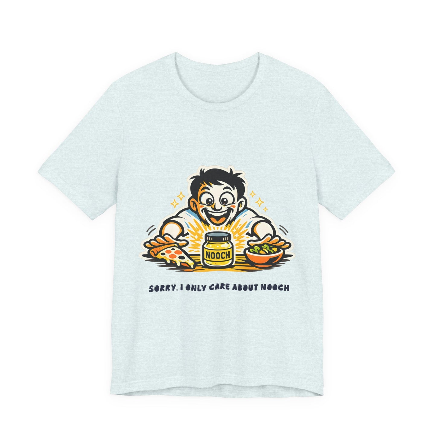 Must Have Nooch Tee — "Sorry I Only Care About Nooch" Vegan Nutritional Yeast Shirt